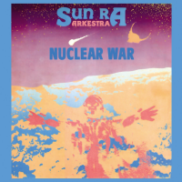 Sun Ra: Nuclear War