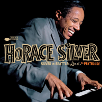 Silver in Seattle: Live at the Penthouse by Horace Silver