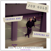 Things Are Looking Up by Jon Gold