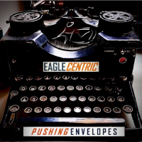 Pushing Envelopes - EagleCentric by Arnold Ludvig