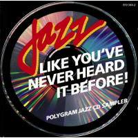 Jazz Like You&#039;ve Never Heard It Before - Polygram Jazz Sampler by Chuck Mangione