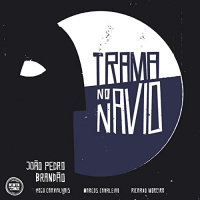 Trama no Navio by Joao Pedro Brandao