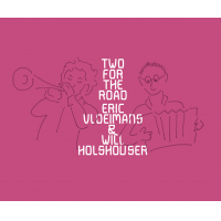 Eric Vloeimans & Will Holshouser: Two For The Road-