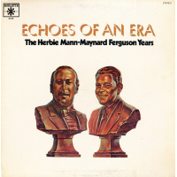 The Herbie Mann-Maynard Ferguson Years by Herbie Mann