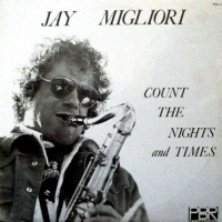 Count The Nights And Times by Jay Migliori