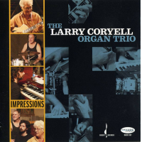 Larry Coryell: Impressions: The New York Sessions