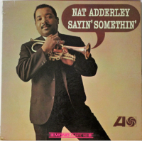 Sayin&#039; Somethin&#039; by Nat Adderley