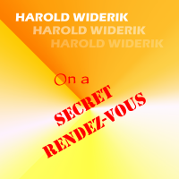 On a Secret Rendez-Vous by Harold Widerik
