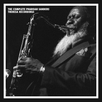 The Complete Pharoah Sanders Theresa Recordings by Pharoah Sanders