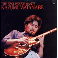 The Best Performance by Kazumi Watanabe