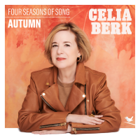 FOUR SEASONS OF SONG: Autumn by Celia Berk