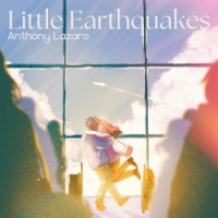 Little Earthquakes by Anthony Lazaro