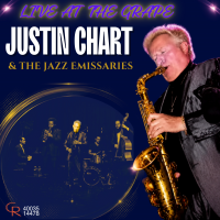 LIVE AT THE GRAPE Justin Chart & The Jazz Emissaries by Justin Chart