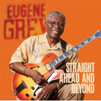 Straight Ahead and Beyond by Eugene Grey