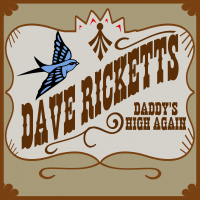 Daddy&#039;s High Again - CD by Dave Ricketts