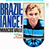 Marcos Valle: Braziliance!