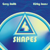 SHAPES  by Greg Smith+Kirby Jones by Greg Smith