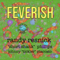 Feverish (2023) by Randy Resnick