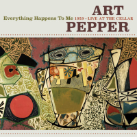 Art Pepper: Everything Happens to Me 1959 - Live at the Cellar