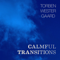 Calmful Transitions by Torben Westergaard