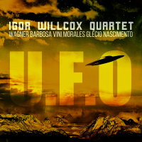 Igor Willcox Quartet - U.F.O by Igor Willcox