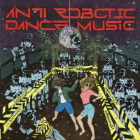 Anti Robotic Dance Music by Kenneth Dahl Knudsen
