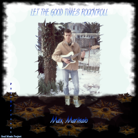 Max Marinaio: Let The Good Times Rock'n'Roll