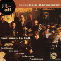 One for All: Too Soon to Tell