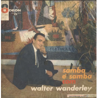 Samba &Eacute; Samba Com Walter Wanderley by Walter Wanderley