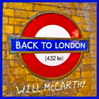 Back to London (432 hz) by Will McCarthy