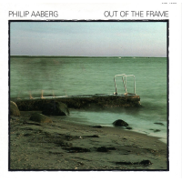 Philip Aaberg: Out Of The Frame