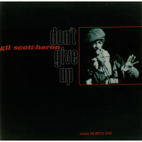 Don&#039;t Give Up by Gil Scott-Heron