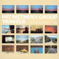 Pat Metheny Group: Travels