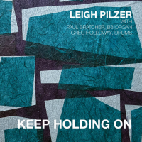Leigh Pilzer: Keep Holding On