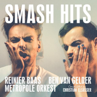 Reinier Baas, Ben van Gelder, Metropole Orkest: Smash Hits