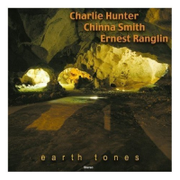 Earth Tones by Charlie Hunter