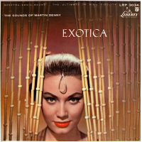 Exotica by Martin Denny