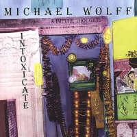 Michael Wolff: Intoxicate