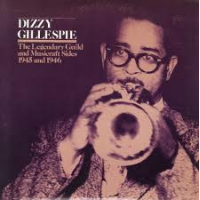 The Legendary Guild And Musicraft Sides by Dizzy Gillespie