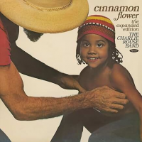 Cinnamon Flower : The Expanded Version by Charlie Rouse