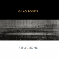 Reflections by Gilad Ronen