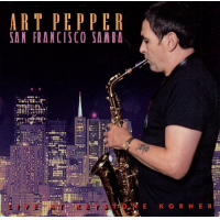 Art Pepper: San Francisco Samba