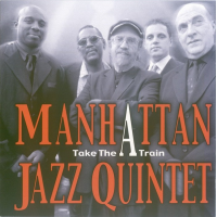 Take The A Train by Manhattan Jazz Quintet