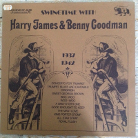 Swingtime With Harry James &amp; Benny Goodman 1937-1942  by Benny Goodman