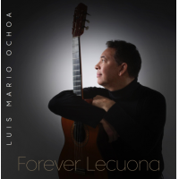 Forever Lecuona by Luis Mario Ochoa