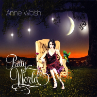 Pretty World by Anne Walsh