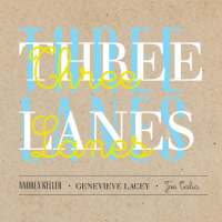 Three Lanes by Andrea Keller