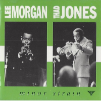 Lee Morgan: Minor Strain