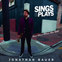 Sings & Plays by Jonathan Bauer