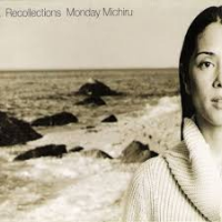 Recollections by Monday Michiru